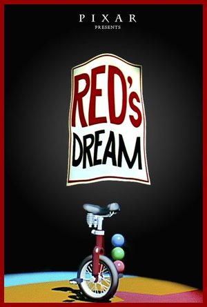 RED'S DREAM レッズ・ドリーム PIXAR レビュー 感想 評価